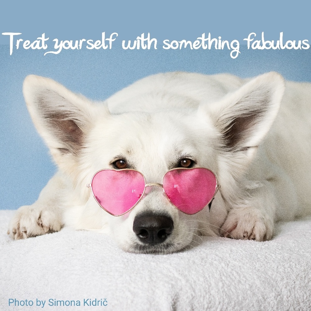 Treat yourself!